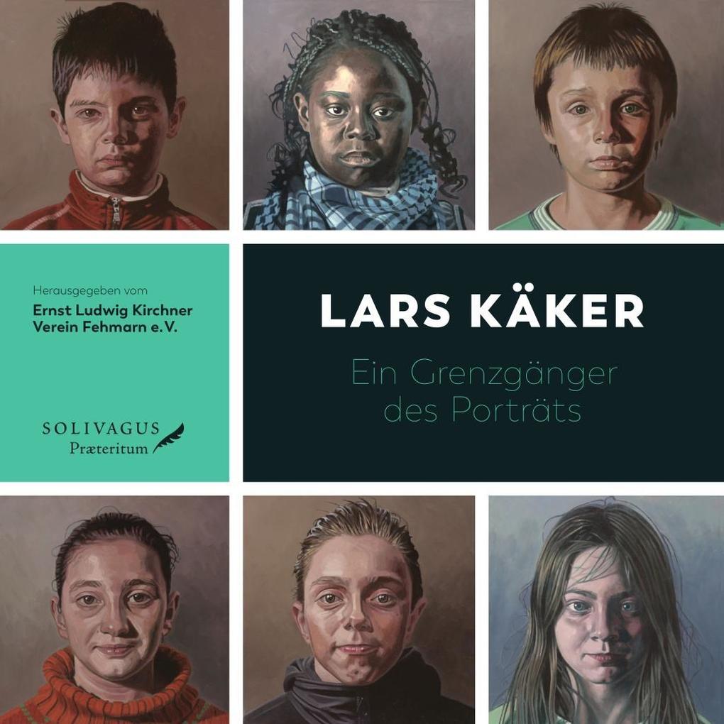Katalogtitelbild "Lars Käker - ein Grenzgänder des Porträts"